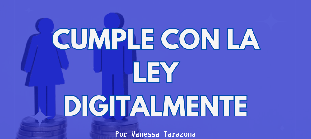Cumple con la Ley Digitalmente